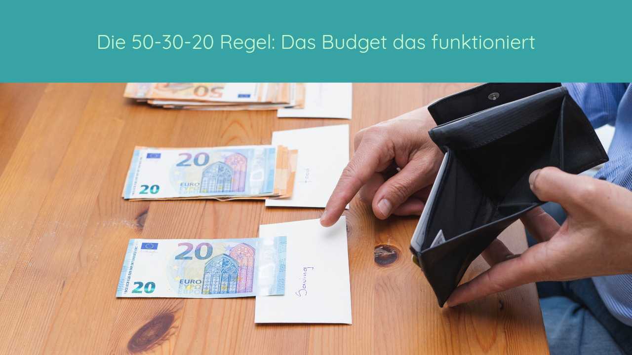 Die 50-30-20-Regel - Das einfachste Budget